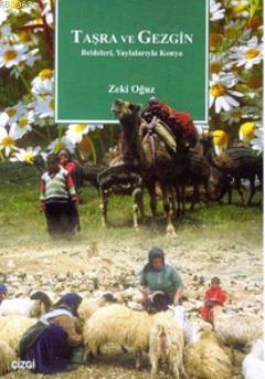 Taşra ve Gezgin; Beldeleri, Yaylalarıyla Konya