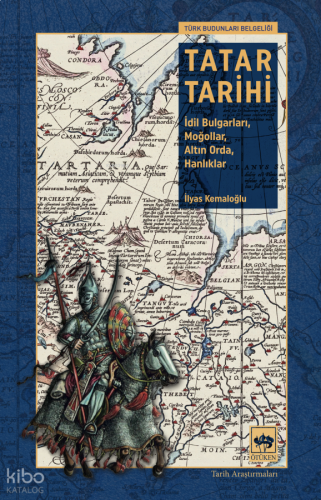 Tatar Tarihi;İdil Bulgarları, Moğollar, Altın Orda, Hanlıklar