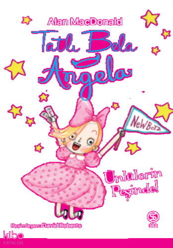 Tatlı Bela Angela ;Ünlülerin Peşinde!