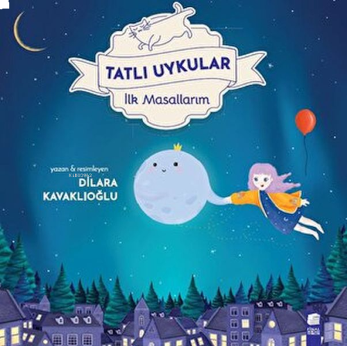 Tatlı Uykular - İlk Masallarım