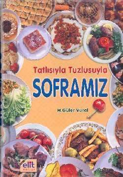 Tatlısıyla Tuzlusuyla Soframız