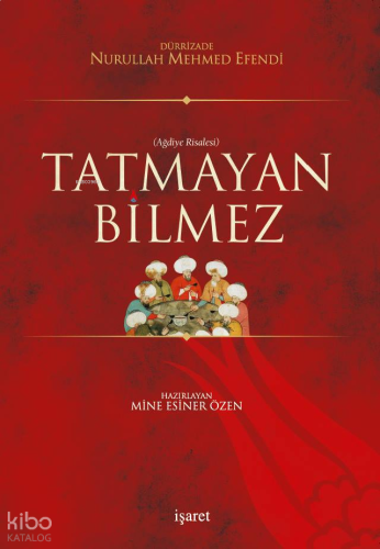 Tatmayan Bilmez
