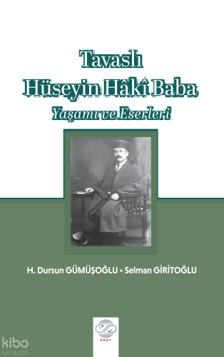 Tavaslı Hüseyin Hâki Baba - Yaşamı ve Eserleri