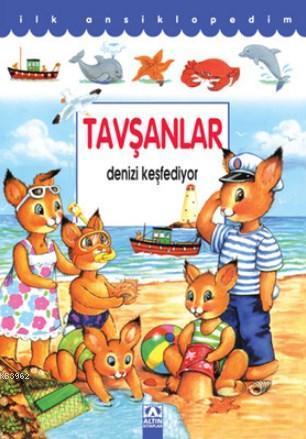 Tavşan Denizi Keşfediyor İlk Ansiklopedim