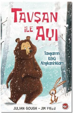 Tavşan ile Ayı 1 - Tavşanın Kötü Alışkanlıkları