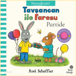 Tavşancan ile Faresu Partide – Neredesin? (Keçe Kapakçıklı)