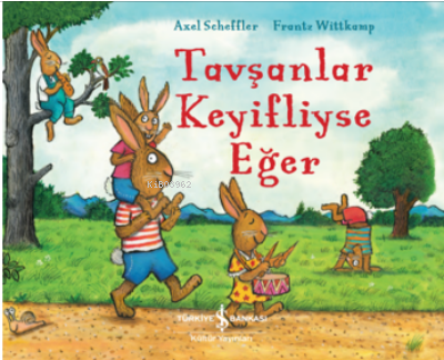 Tavşanlar Keyifliyse Eğer