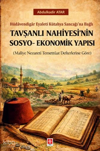 Tavşanlı Nahiyesi'nin Sosyo-Ekonomik Yapısı