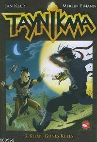 Taynikma 3; Güneş Kulesi