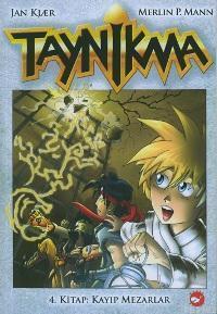 Taynikma 4; Kayıp Mezarlar