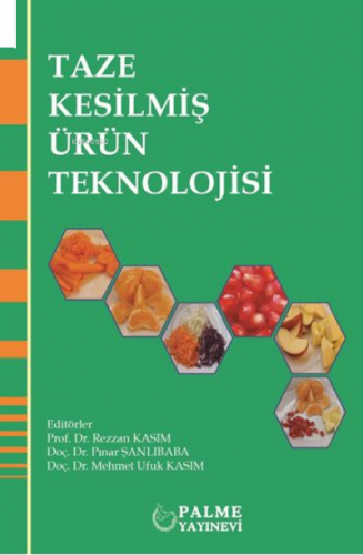 Taze Kesilmiş Ürün Teknolojisi