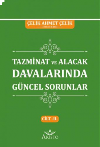 Tazminat Davalarında Güncel Sorunlar Cilt -II-
