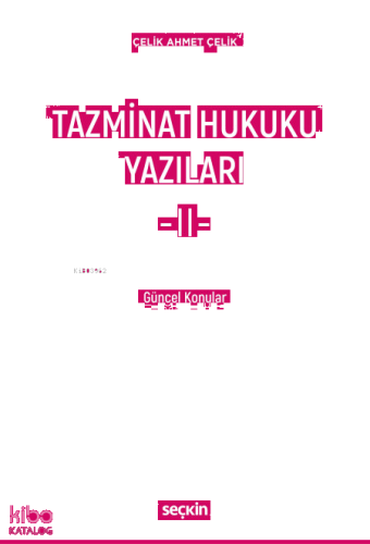 Tazminat Hukuku Yazıları - II