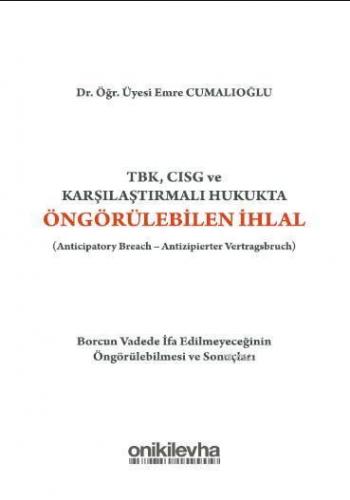 TBK, CISG ve Karşılaştırmalı Hukukta Öngörülebilen İhlal