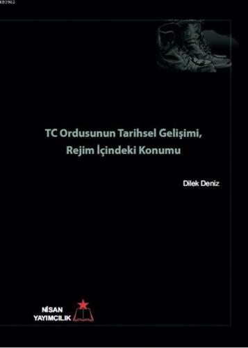 TC Ordusunun Tarihsel Gelişimi; Ordu İçindeki Konumu