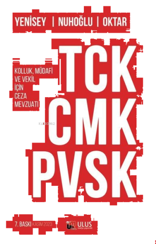 TCK-CMK-PVSK-Kolluk Müdafi ve Vekil İçin Ceza Mevzuatı