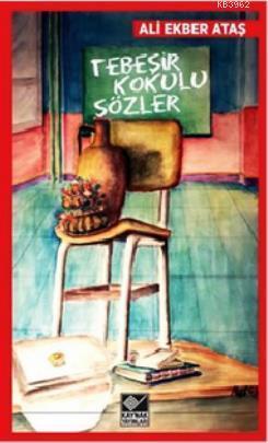 Tebeşir Kokulu Sözler