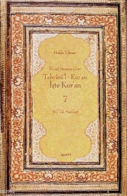 Tebyinü'l Kur'an İşte Kur'an 7; Nüzul Sırasına Göre (67.-74.Sureler)