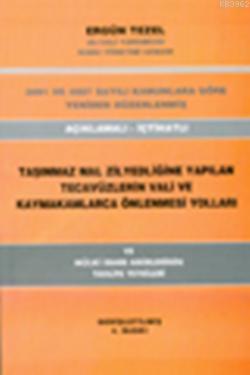 Tecavüzlerin Vali ve Kaymakamlarca Önlenmesi Yolları; 3091 - 4807 Sayılı Kanunlara Göre Yeniden Düzenlenmiş Açıklamalı-İçtihatlı Taşınmaz Mal Zilyedliğine