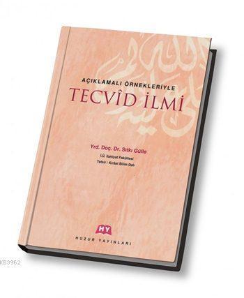 Tecvid İlmi; Açıklamalı Örnekleriyle