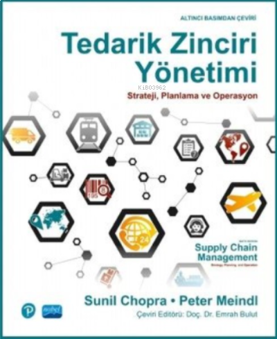 Tedarik Zinciri Yönetimi; Strayeji, Planlama ve Operasyon