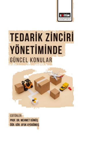 Tedarik Zinciri Yönetiminde Güncel Konular