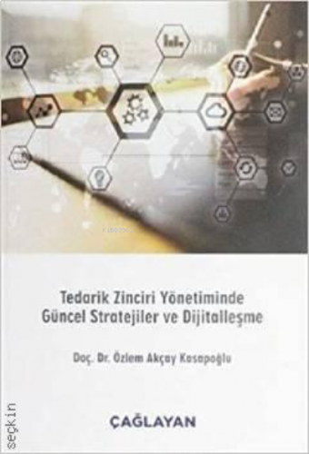 Tedarik Zinciri Yönetiminde Güncel Stratejiler ve Dijitalleşme