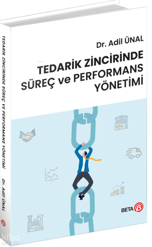 Tedarik Zincirinde Süreç ve Performans Yönetimi