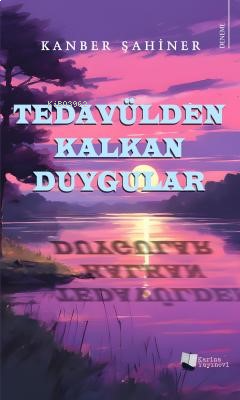 Tedavülden Kalkan Duygular
