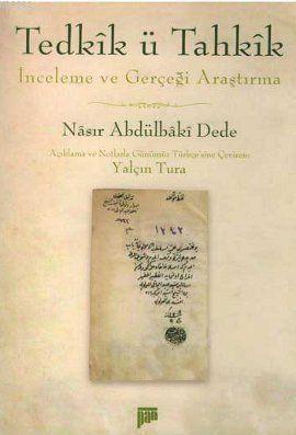Tedkik ü Tahkik; İnceleme ve Gerçeği Araştırma