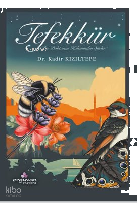Tefekkür: Bir Doktorun Kaleminden Şiirler