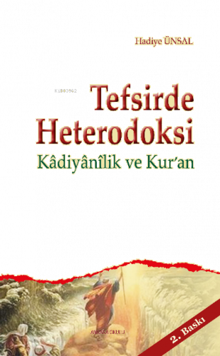 Tefsirde Heterodoksi; Kadiyanilik ve Kur'an