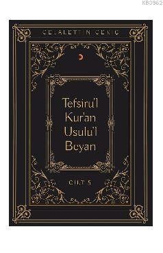 Tefsiru'l Kur'an Usulu'l Beyan Cilt - 5