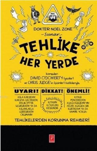 Tehlike Her Yerde (Ciltli)