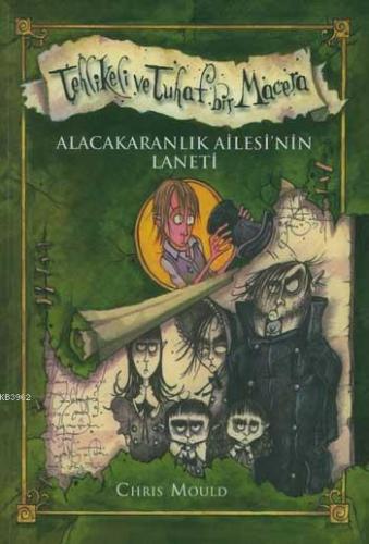 Tehlikeli Tuhaf Bir Macera; Alacakaranlık Ailesinin Laneti