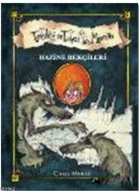 Tehlikeli ve Tuhaf Bir Macera - Hazine Bekçileri (Ciltli)