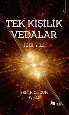 Tek Kişilik Vedalar - Işık Yılı; Şiirle