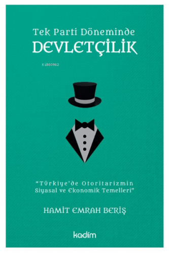 Tek Parti Döneminde Devletçilik