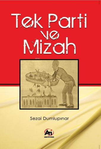 Tek Parti ve Mizah; (Renkli Baskı)