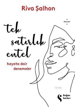 Tek Satırlık Entel; Hayata Dair Denemeler