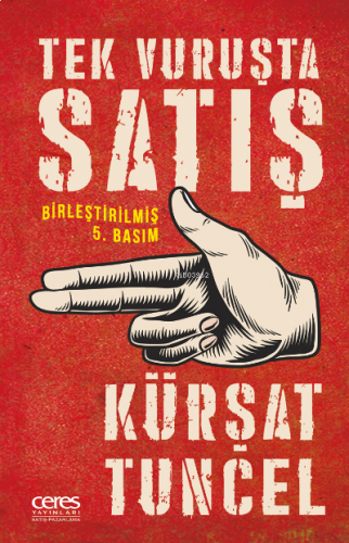 Tek Vuruşta Satış;Birleştirilmiş 5 Basım