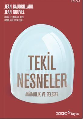 Tekil Nesneler; Mimarlık ve Felsefe