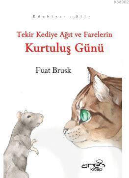 Tekir Kediye Ağıt ve Farelerin Kurtuluş Günü