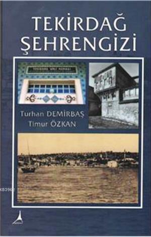 Tekirdağ Şehrengezi