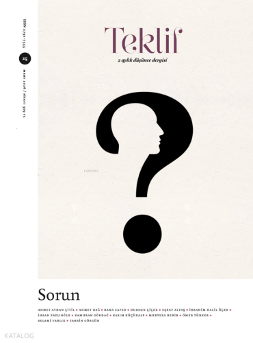 Teklif 25. Sayı;2 Aylık Düşünce Dergisi