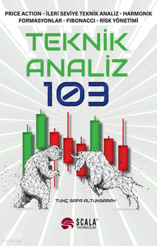 Teknik Analiz 103;Price Action - İleri Seviye Teknik Analiz - Harmonik