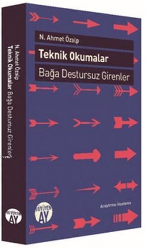 Teknik Okumalar; Bağa Destursuz Girenler