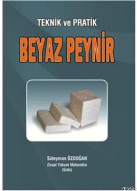 Teknik ve Pratik Beyaz Peynir
