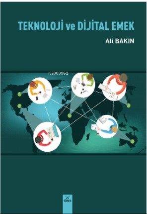Teknoloji Ve Dijital Emek