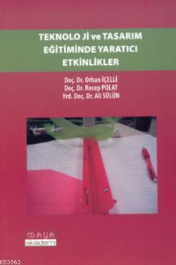 Teknoloji ve Tasarım Eğitiminde Yaratıcı Etkinlikler